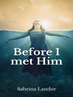 cover image of Before I Met Him